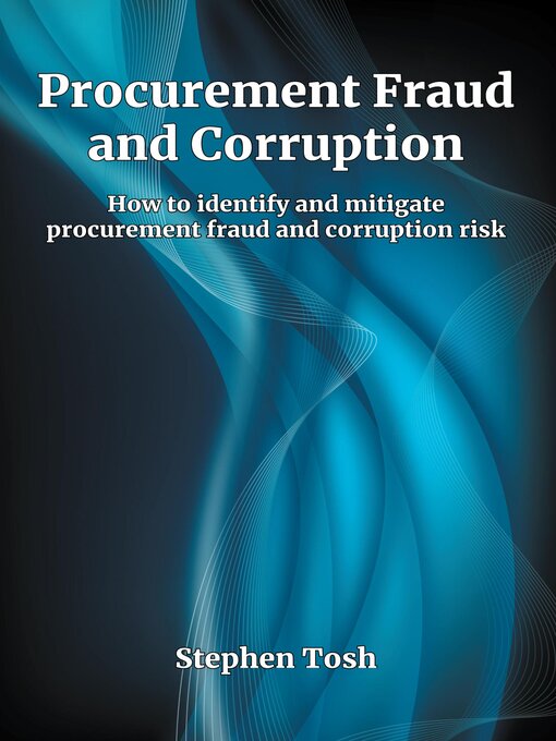 Title details for Procurement Fraud and Corruption by Stephen Tosh - Available